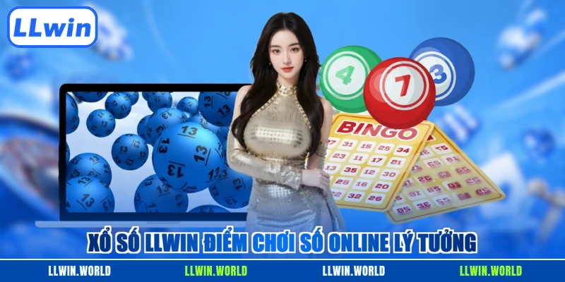 Xổ số LLWIN điểm chơi số online lý tưởng